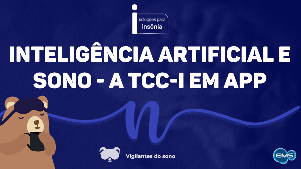 Inteligência Artificial e Sono, a TCC-i em APP.